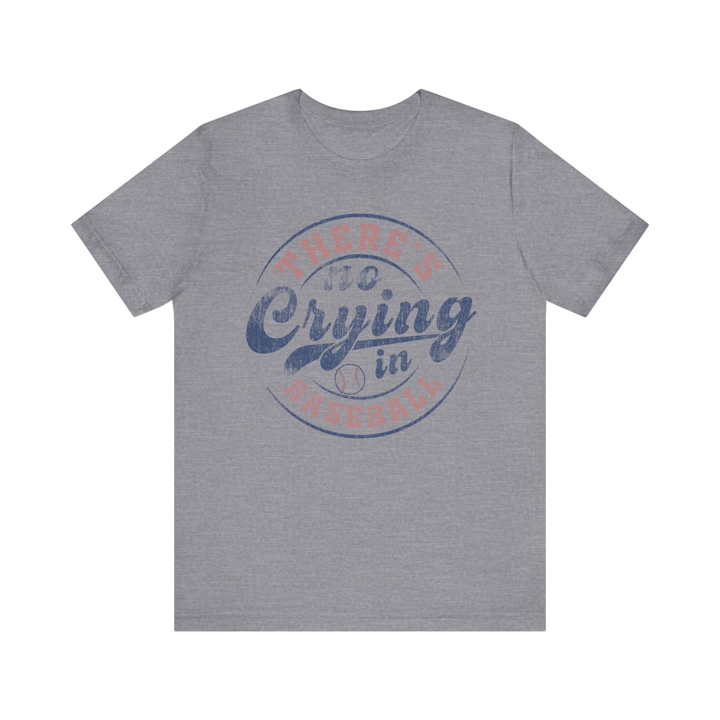 There's No Crying In Baseball Quote Unisex Tee, Sports Lover T-Shirt, No Crying Tee, Funny Athletic Shirt, Gift for Baseball Fan