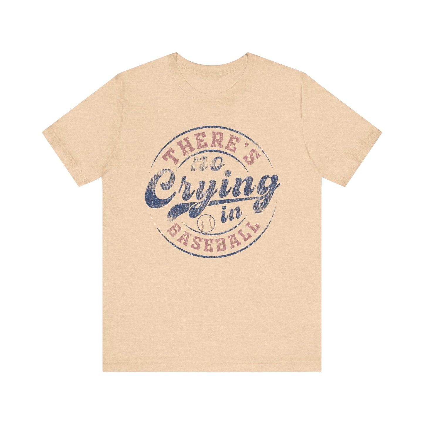 There's No Crying In Baseball Quote Unisex Tee, Sports Lover T-Shirt, No Crying Tee, Funny Athletic Shirt, Gift for Baseball Fan